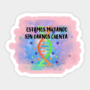 Mutants when you get home Sticker